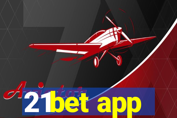 21bet app