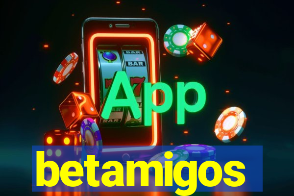 betamigos