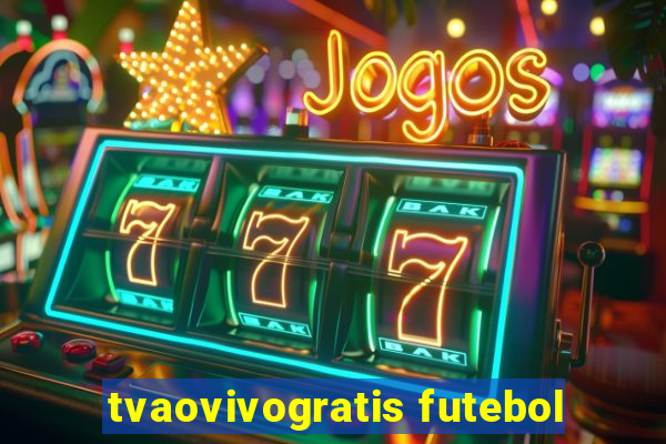 tvaovivogratis futebol