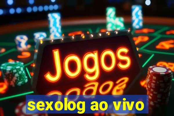 sexolog ao vivo