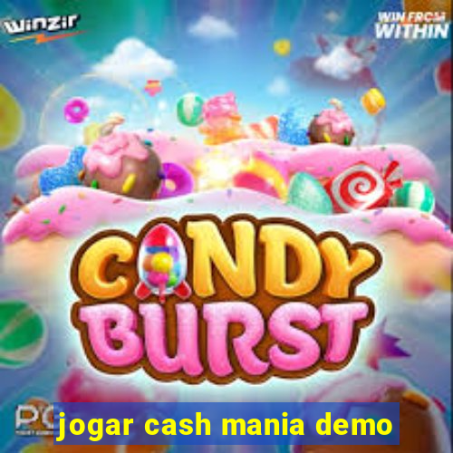 jogar cash mania demo