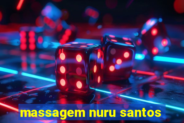 massagem nuru santos