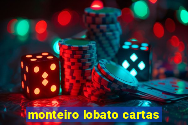 monteiro lobato cartas