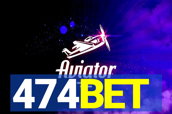 474BET