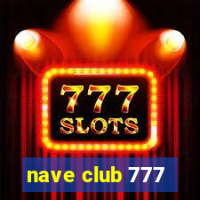 nave club 777