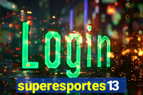 superesportes13.bet