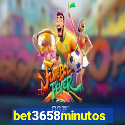 bet3658minutos