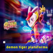 demon tiger plataforma