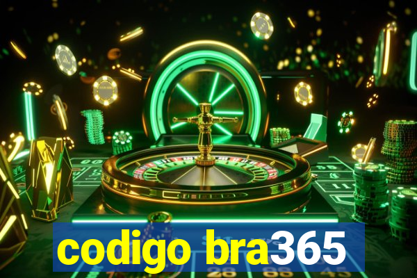 codigo bra365