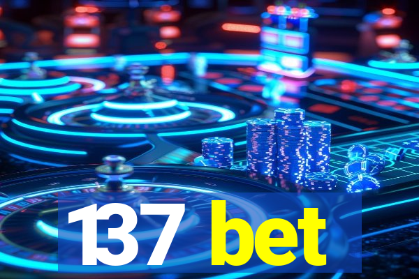 137 bet