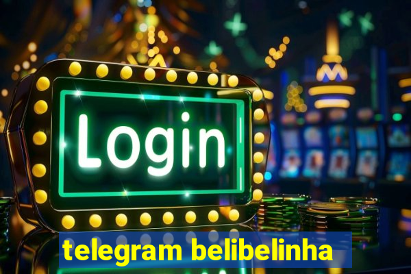 telegram belibelinha