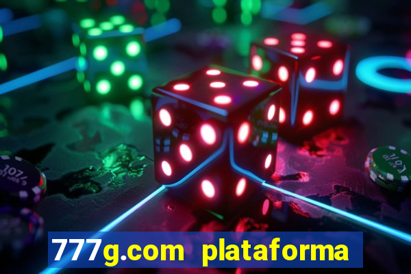 777g.com plataforma de jogos