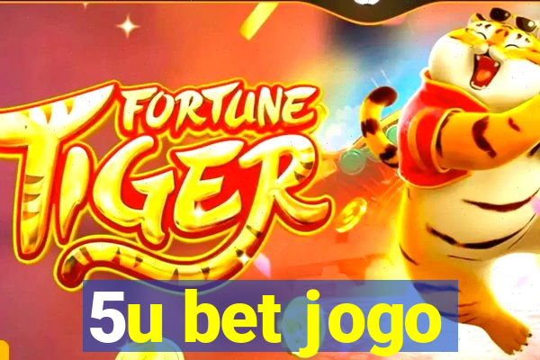 5u bet jogo