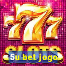 5u bet jogo