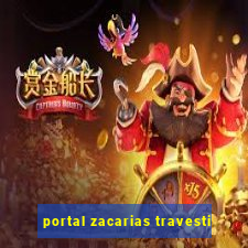 portal zacarias travesti