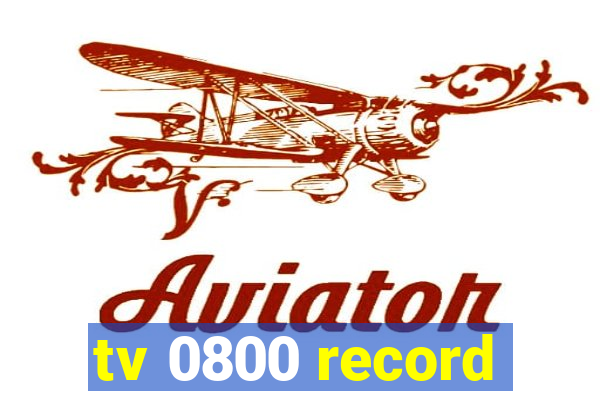 tv 0800 record