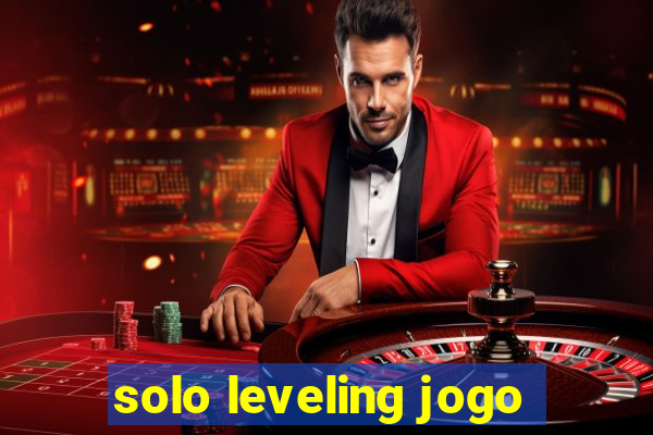 solo leveling jogo