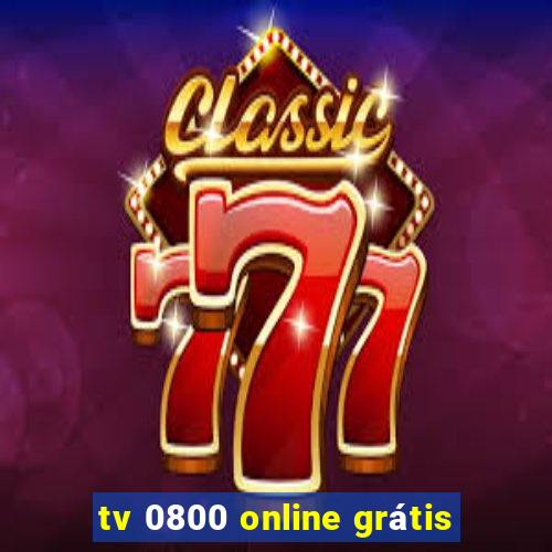 tv 0800 online grátis