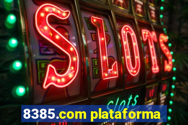 8385.com plataforma