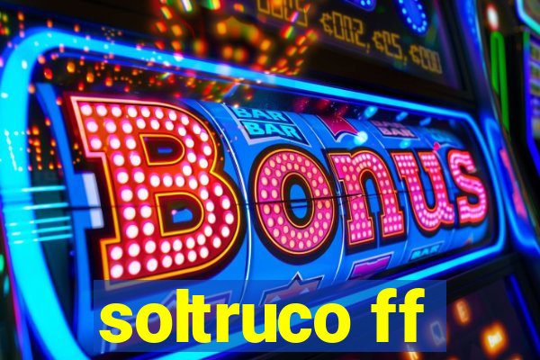 soltruco ff