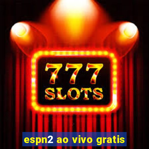 espn2 ao vivo gratis