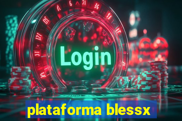 plataforma blessx