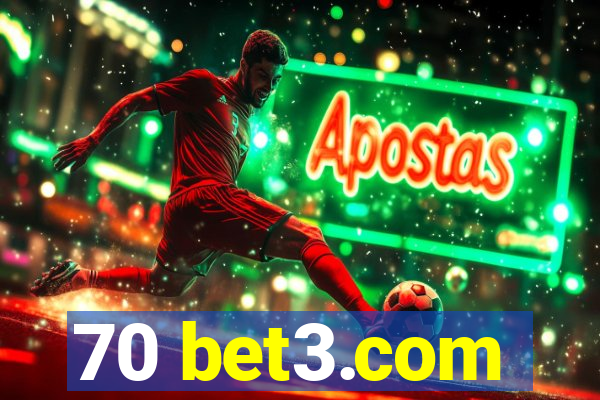 70 bet3.com