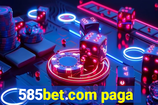 585bet.com paga