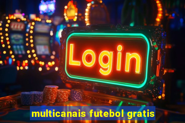 multicanais futebol gratis