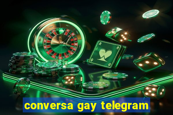 conversa gay telegram