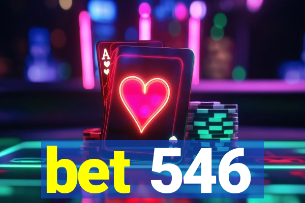 bet 546