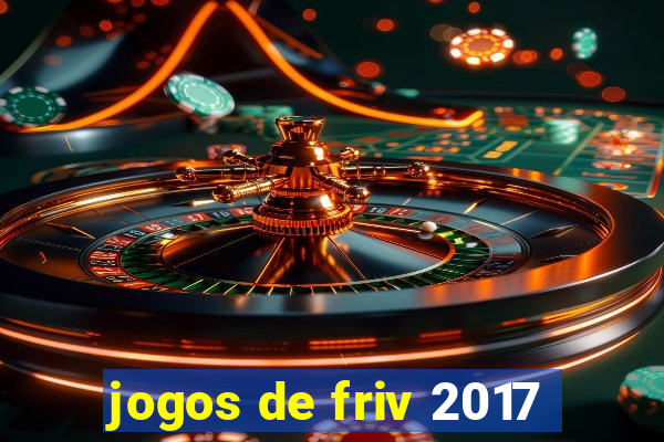 jogos de friv 2017