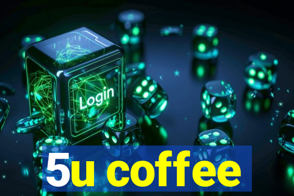 5u coffee