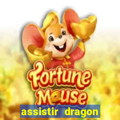 assistir dragon ball super legendado