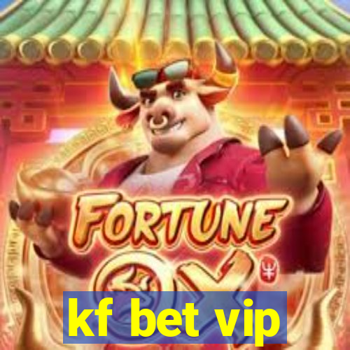 kf bet vip