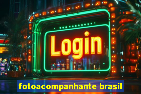 fotoacompanhante brasil