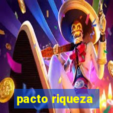 pacto riqueza