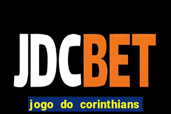 jogo do corinthians multi canais