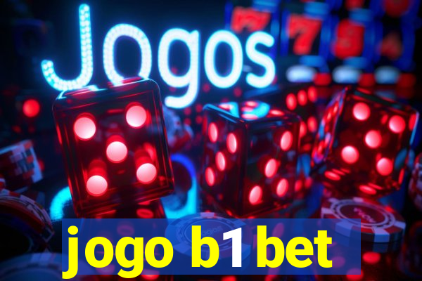 jogo b1 bet