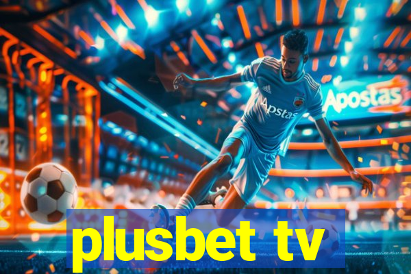 plusbet tv