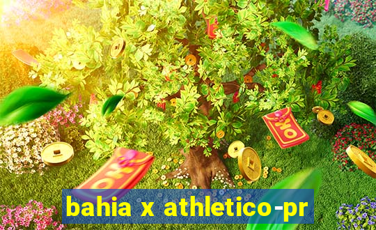 bahia x athletico-pr