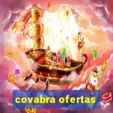 covabra ofertas