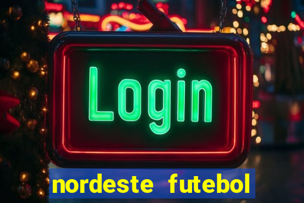 nordeste futebol net vip