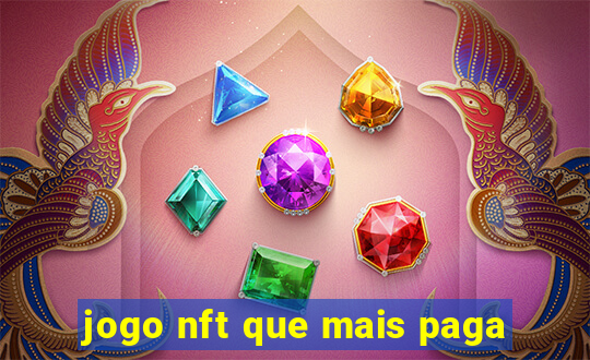 jogo nft que mais paga