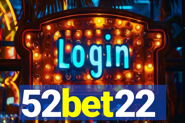 52bet22