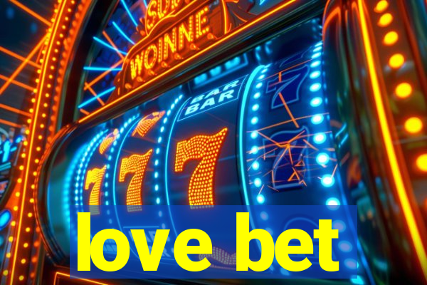 love bet