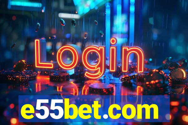 e55bet.com