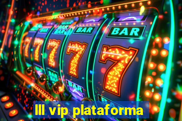 lll vip plataforma