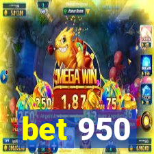 bet 950