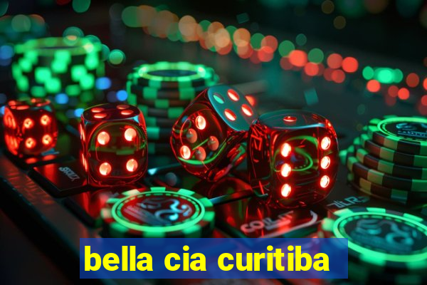 bella cia curitiba